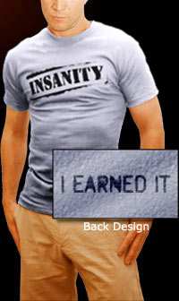 Insanity t shirt Insanity t shirt